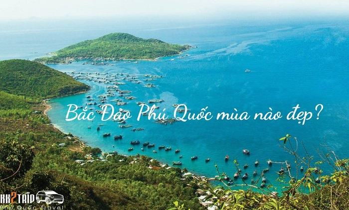 6 Must-See Beaches in North Phu Quoc The best time to visit North Phu Quoc
